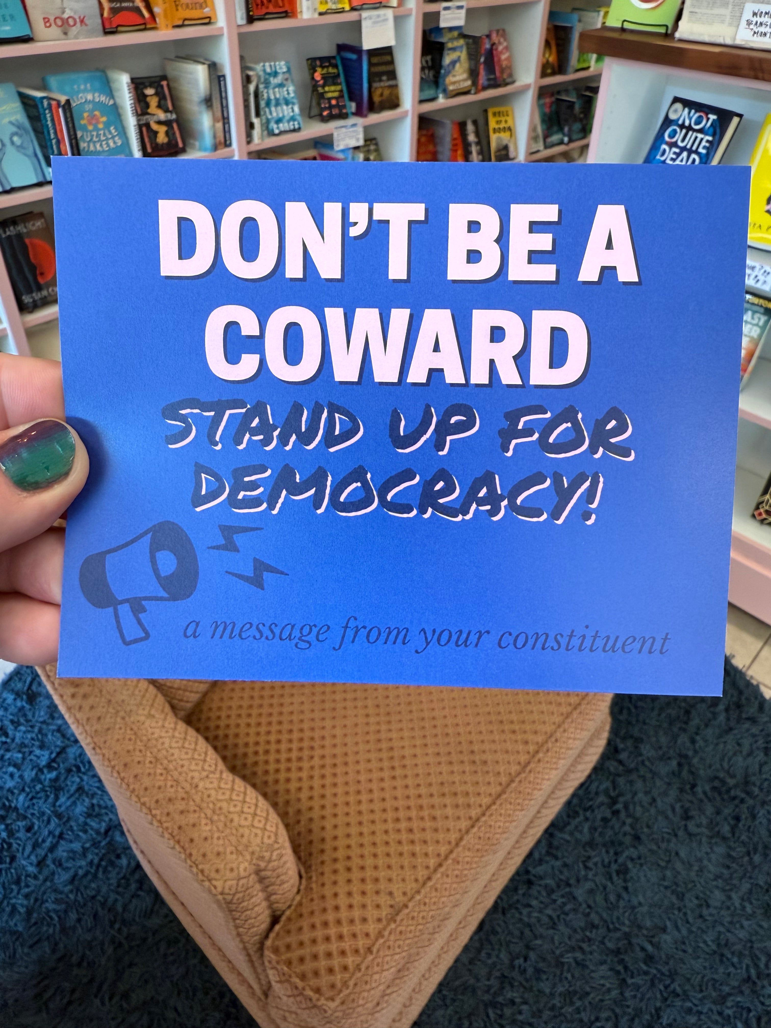 Don't Be A Coward