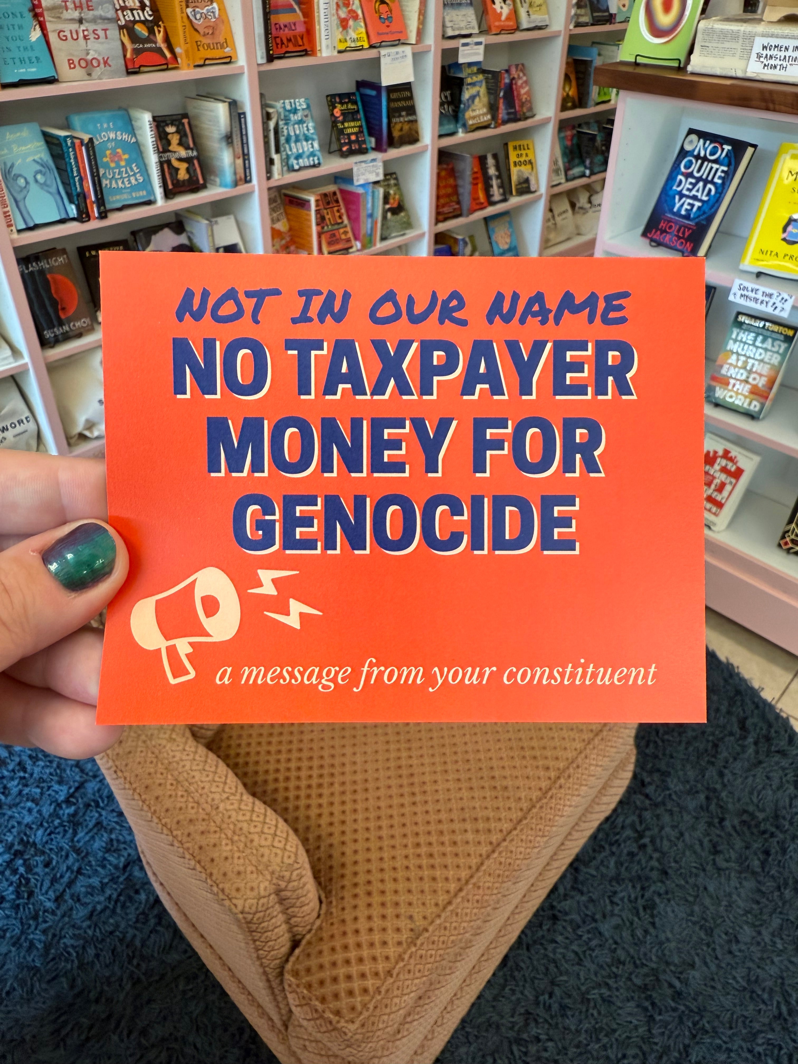 Not In Our Name/No Taxpayer Money For Genocide