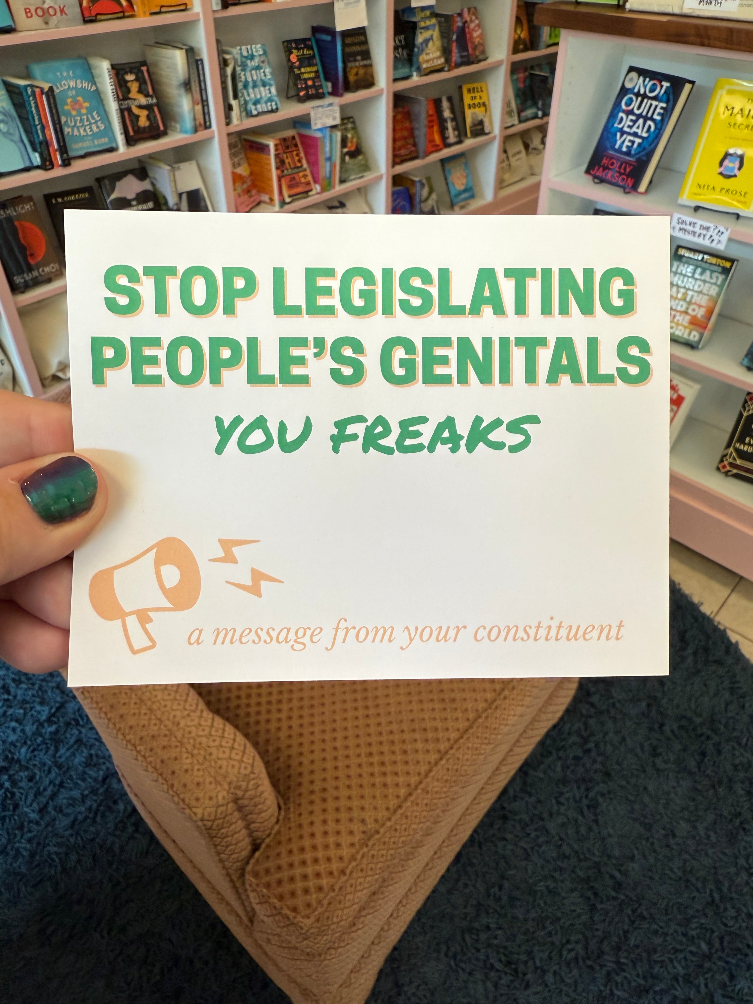 Stop Legislating People's Genitals, You Freaks